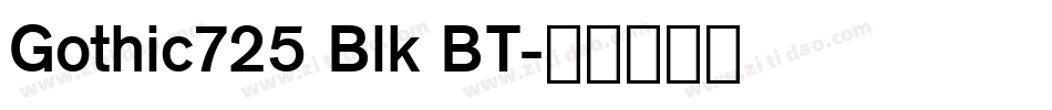 Gothic725 Blk BT字体转换